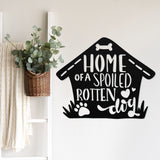 Home Of A Spoiled Rotten Dog ~ Custom Porch Sign | Metal Porch Sign | Custom Gifts | Personalized Steel Sign