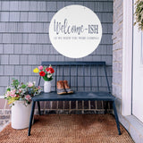 Welcome-Ish If We Knew You Were Coming ~ Outdoor Metal Sign, Unwelcome Sign, No Soliciting Sign, Not Welcome Sign, Funny Porch Sign, Metal