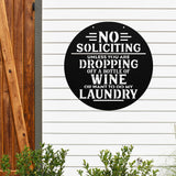 No Soliciting Unless Dropping Off Wine Or Doing Laundry ~ Outdoor Metal Sign, Unwelcome Sign, No Soliciting Sign, Not Welcome, Funny Porch