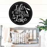 Life Is Better At The Lake ~ Metal Porch Sign - Outdoor Sign - Front Door Sign - Metal Lake Sign - Lake House