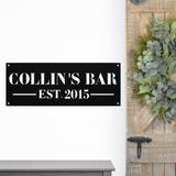 Custom Family Bar Sign ~ Metal Porch Sign | Outdoor Sign | Front Door Sign | Metal Pool Sign