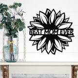 Best Mom Ever ~ Metal Sign - Outdoor Sign - Personalized Home Sign - Gift For Her