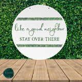 Stay Over There ~  Outdoor Metal Sign, Unwelcome Sign, No Soliciting Sign, Not Welcome Sign, Funny Porch Sign, Metal Sign, Go Away Sign